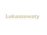 Lukaszowaty